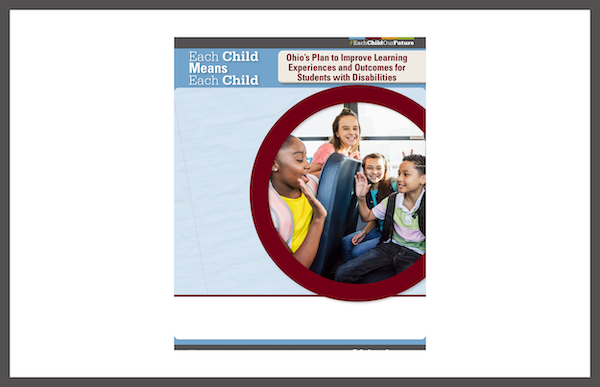 Each Child Means Each Child Ohio's Plan to Improve Learning Experiences and Outcomes for Students with Disabilities Project Image