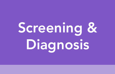 Screening And Diagnosis